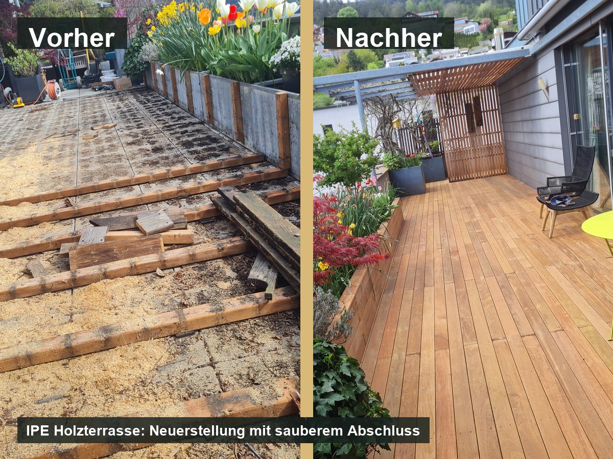 Vorher-Nachher Ansicht der IPE Holzterrasse